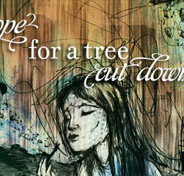 Hope for a Tree Cut Down